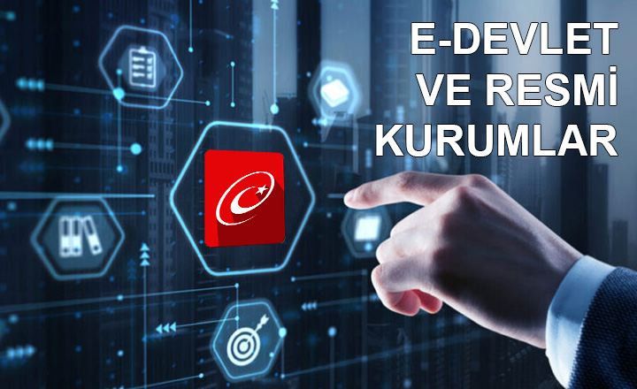e-Devlet turkiye.gov.tr tüm kamu kurumlarının hizmetlerine tek noktada, e-devlet giriş yap, e-devlet kapısı, e-devlet ve resmi kamu kuruluşların web adresleri